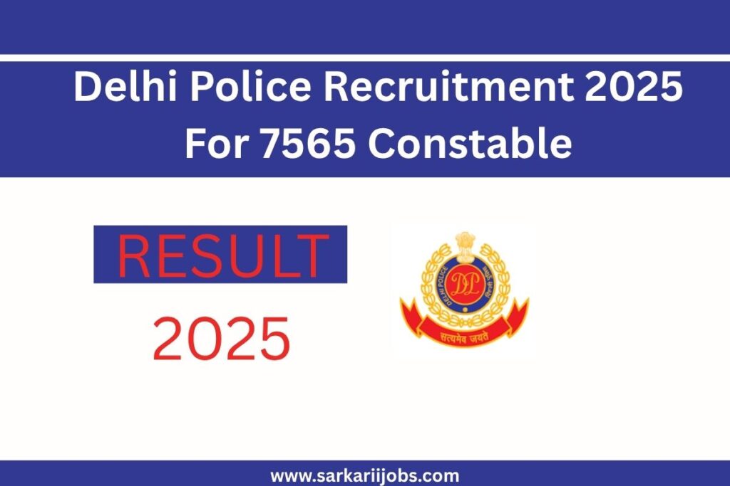 Delhi Police Recruitment 2025 For 7565 Constables