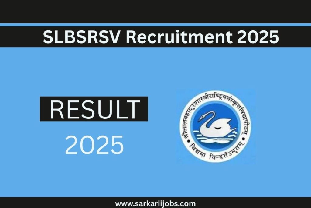 SLBSRSV Recruitment 2025