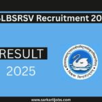 SLBSRSV Recruitment 2025