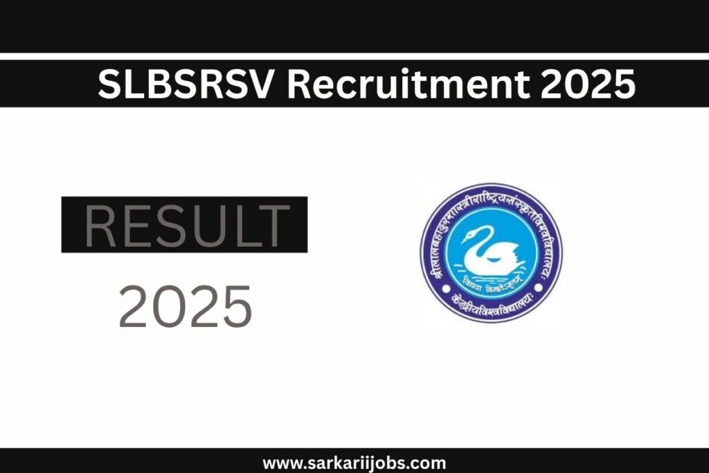 SLBSRSV Recruitment 2025