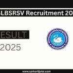 SLBSRSV Recruitment 2025
