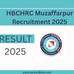 HBCHRC Muzaffarpur Recruitment 2025