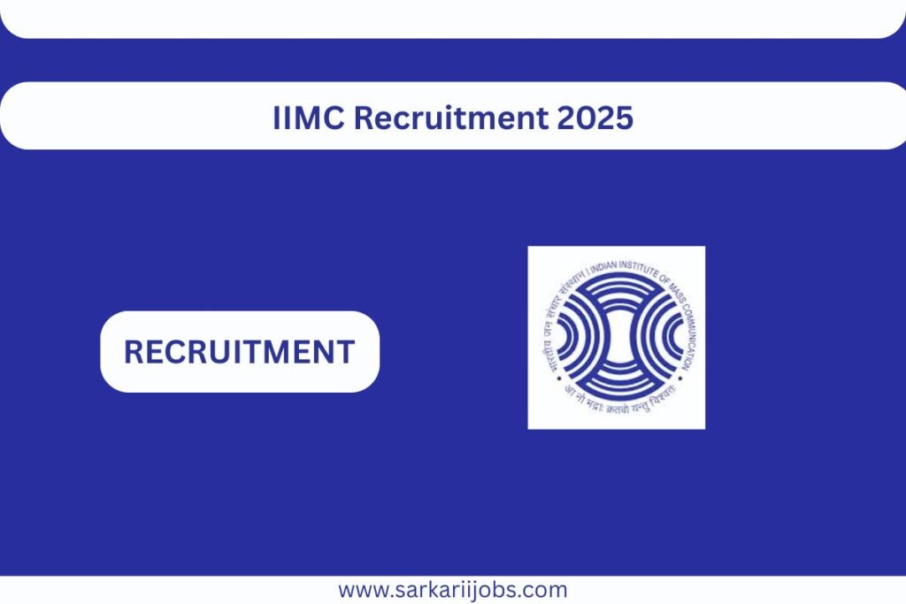 IIMC Recruitment 2025