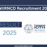 NIIRNCD Recruitment 2025